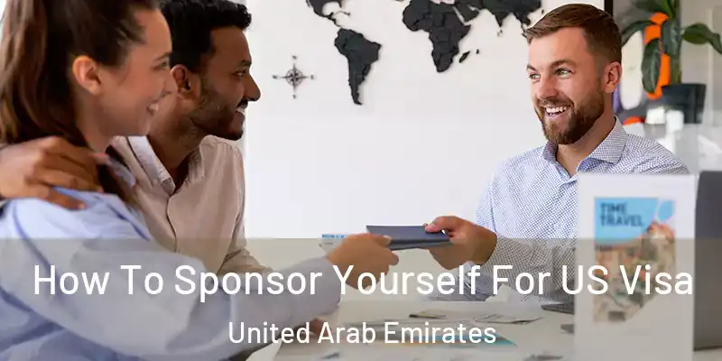  How To Sponsor Yourself For US Visa United Arab Emirates